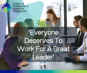 Everyone Deserves to Work for a Great Leader