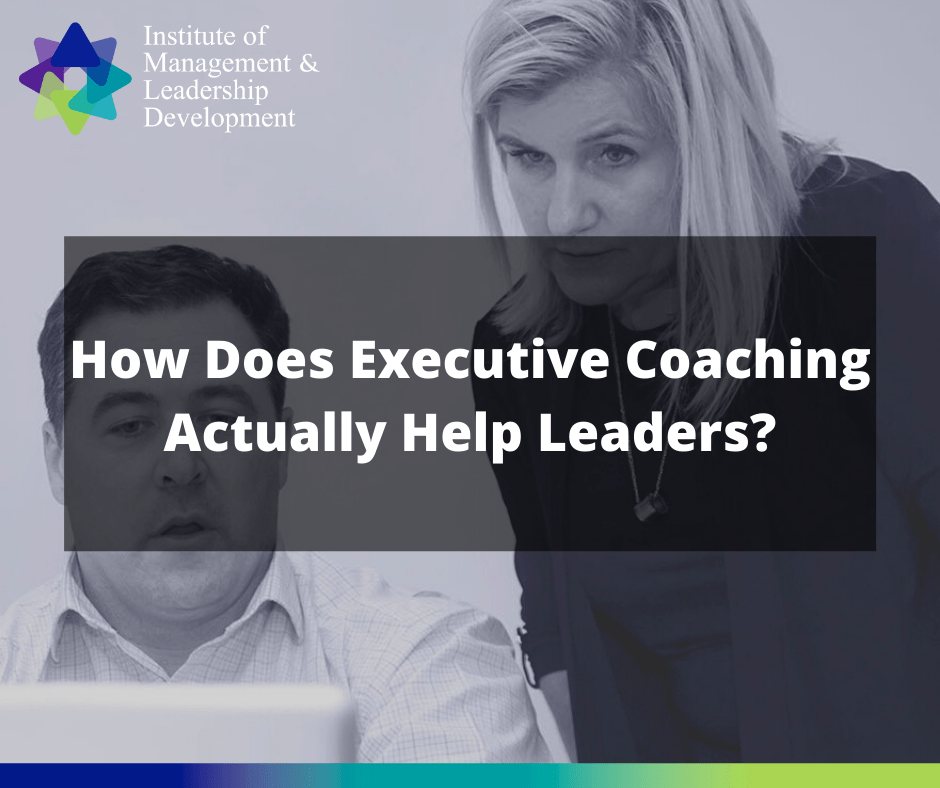 How Does Executive Coaching Actually Help Leaders?