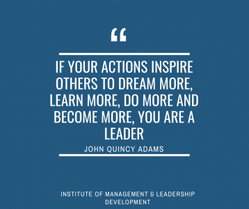 Leadership Quotes - John Quincy Adams - If Your Actions Inspire Others