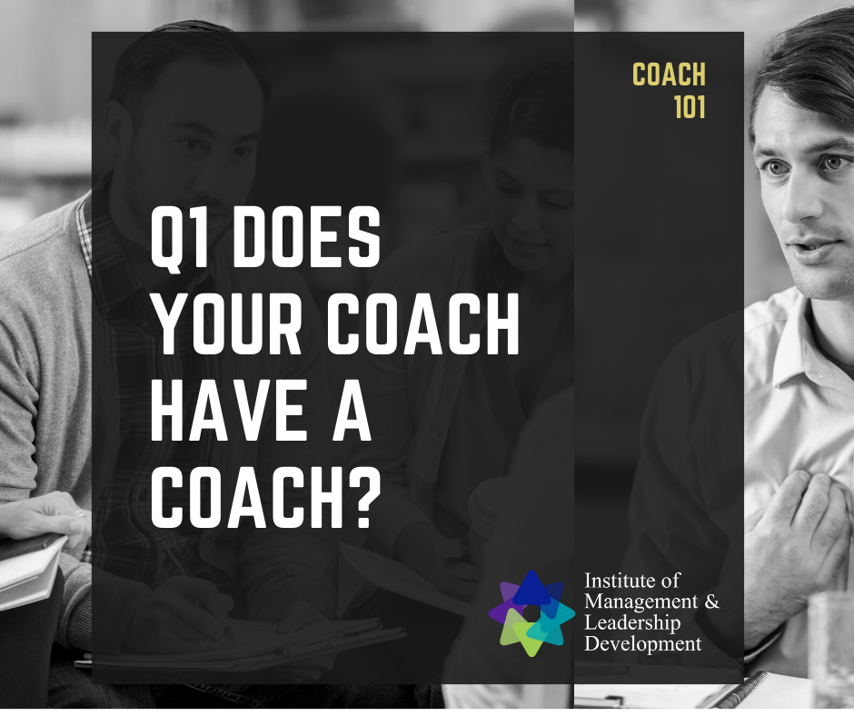 How to Choose An Executive Leadership Coach - Question 1