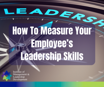 How To Measure Your Employee’s Leadership Skills