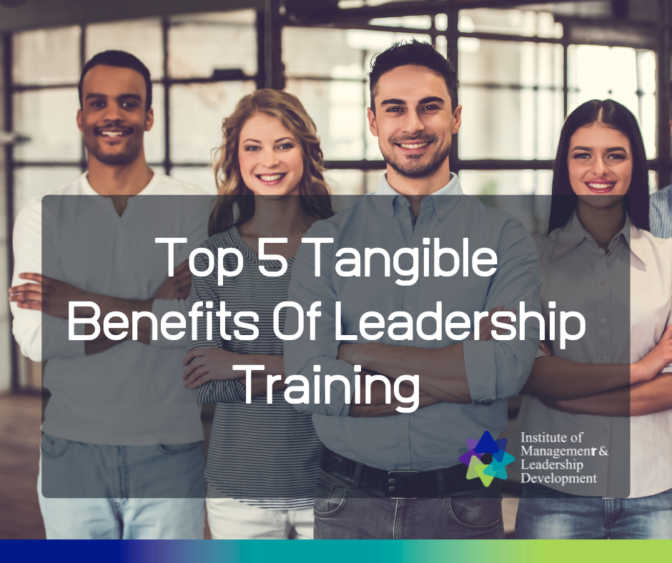 Top 5 Tangible Benefits of Leadership Training