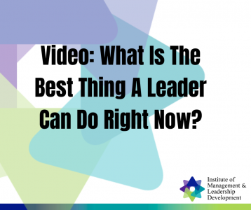 What is The Best Thing A Leader Can Do Right Now?