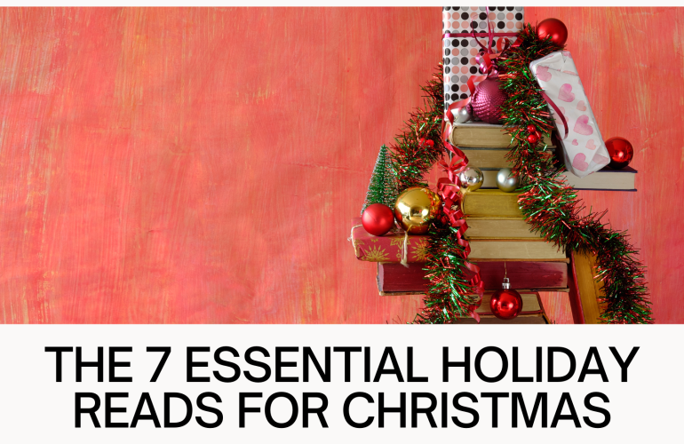 The 7 Essential holiday reads for christmas